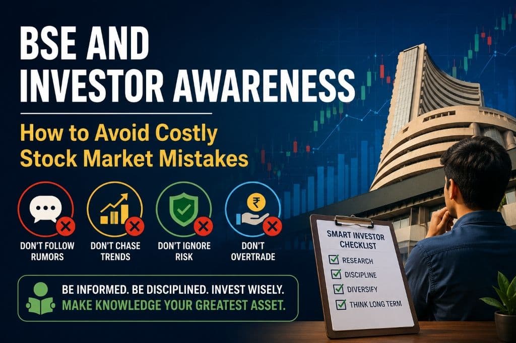 BSE and Investor Awareness: How to Avoid Costly Stock Market Mistakes